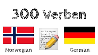 300 Verben + Lesen und Hören: - Norwegisch + Deutsch - (Muttersprachler)