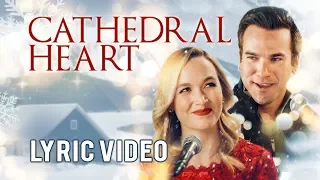 Kelley Jakle & Adam Mayfield - Cathedral Heart (Official Lyric Video) from Christmas Harmony