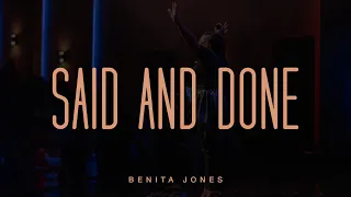 Said And Done (Official Live Video) - Benita Jones