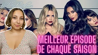 PRETTY LITTLE LIARS :  LE MEILLEUR EPISODE DE CHAQUE SAISON