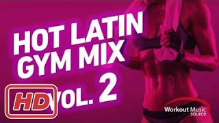 Workout Music Source // 32 Count Hot Latin Gym Mix 2 (140-151 BPM)