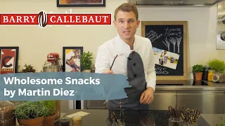 How to Create Wholesome Snacks by Martin Diez | Barry Callebaut