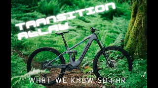 Transition Relay e-MTB | Details and what we know about it so far