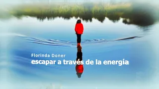 Florinda Donner   24 Escapar a través de la energía