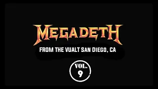 MEGADETH - From The Vault Vol. 9 San Diego, CA