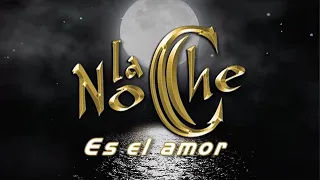 La Noche - Es El Amor - Video Lyric (Karaoke)