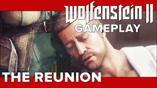 Wolfenstein 2: The New Colossus GAMEPLAY - The Reunion (1080p 60fps)