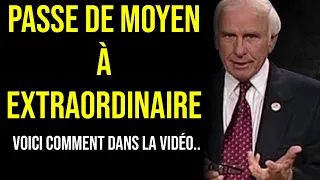 5 Étapes pour Passer de la Moyenne à l'EXTRAORDINAIRE ! - Vidéo de motivation Jim Rohn en Français