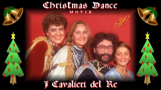 CHRISTMAS DANCE - (Movie) - I Cavalieri del Re - Rmx 2020