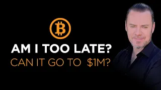 Too Late to Buy Bitcoin? Will it go to $1M a Coin? We answer that!