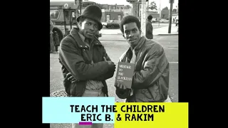 Eric B. & Rakim/Teach The Children (1992)