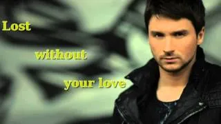 Sergey Lazarev - Lost without your love