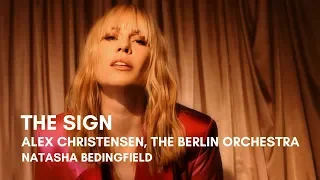 Alex Christensen & The Berlin Orchestra - The Sign (feat. Natasha Bedingfield) (Lyrics)