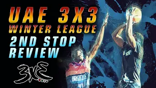 UAE 3x3 Winter League 2020 2nd Stop Review