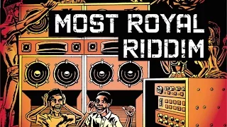 Most Royal Riddim (Maximum Sound)