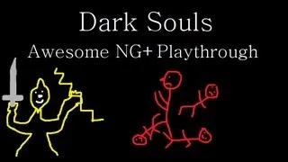 Dark Souls NG+ - Dark Souls NG+ (Ep.18) - Backtracking and Admiring Art