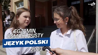 Egzamin ósmoklasisty 2023: Język polski. Opinie uczniów