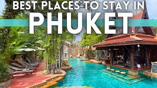 Best Places To Stay in Phuket Thailand 2023