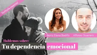 Deja de sufrir por la Dependencia Emocional | Psicóloga Maria Elena Badillo y Coach Alfonso Guerrero