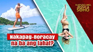 Nakapag-Boracay na ba ang lahat? | Kapuso Mo, Jessica Soho