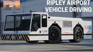 RIPLEY AIRPORT SERVICE VEHICLE DRIVING IN GTAV/GTA5.