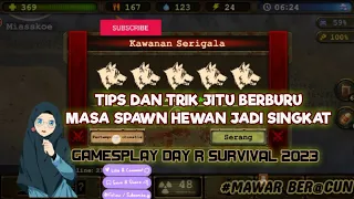 TIPS DAN TRIK BERBURU PALING CEPAT GAMES PLAY DAY R SURVIVAL 2023