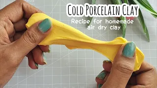 DIY Air Dry Clay | How to make clay at home | Cold Porcelain Clay | Craft Clay