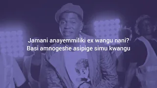 Hamisa Mobeto ft Seneta – Ex wangu Remix lyrics