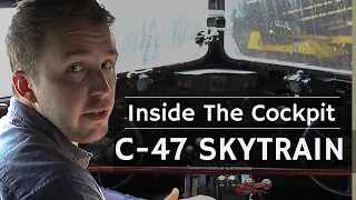 Inside The Cockpit - C-47 Skytrain/ Dakota/ DC-3 | D-Day Airborne