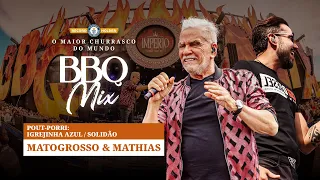 Matogrosso e Mathias - Pout-pourri: Igrejinha azul / Solidão - BBQ Mix 2022 Goiânia