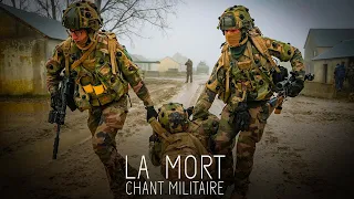 La Mort - Chant Militaire (Armée de Terre) 💪🏼🇫🇷