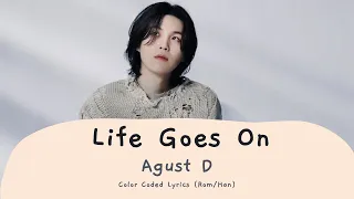 Agust D 'Life Goes On' - Color Coded Lyrics