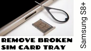 REMOVING A STUCK SIM-CARD Samsung galaxy 8+