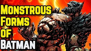 13 Monstrous Forms Batman That Explores His Evil And Dark Side