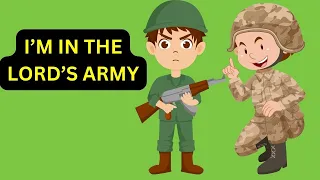 I'm In the Lord's Army, Yes Sir! |Bible Song For Kids