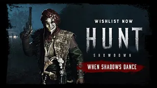 When Shadows Dance — Wishlist now!👻| Hunt: Showdown