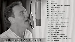 Lorenzo Antonio Grandes Exitos - Lorenzo Antonio Sus Mejores Canciones 2023
