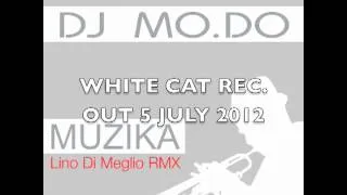 DJ MODO MUZIKA LINO DI MEGLIO RX