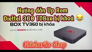 Hướng Dẫn Úp Rom ATV10 Cho TV360 Viettel Mã HP40A ( Miễn Phí A-Z ) Mới nhất ngày 30/12/2023