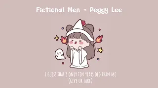 Fictional Men - Peggy Lee (lyrics)
