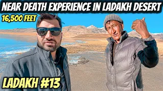 ALMOST DIED IN THE MIDDLE OF DESERT in LADAKH