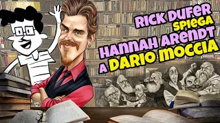 Rick Dufer spiega HANNAH ARENDT a @DarioMocciaChannel