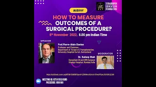 HOW TO MEASURE OUTCOMES OF A SURGICAL PROCEDURE -PROF. PIERRE ALAIN CLAVIEN