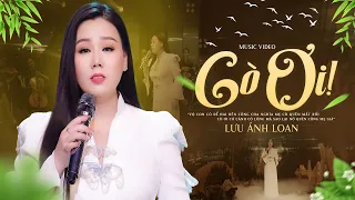 Cò Ơi - Lưu Ánh Loan | MV OFFICIAL