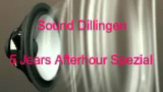 Sound Dillingen   5 Jears Afterhour Spezial