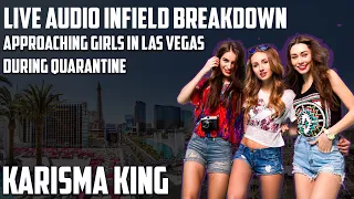 Breaking Down Audio Infield (Approaching Girls In Vegas During Quarantine)