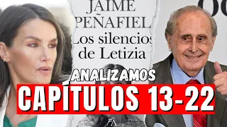 ANALIZAMOS Los Silencios De Letizia CAPÍTULOS del 13 al 22 del LIBRO de Jaime Peñafiel