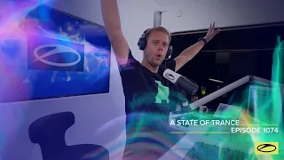 A State of Trance Episode 1074 - Armin van Buuren (@astateoftrance)