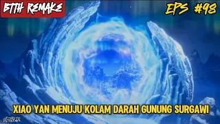 Btth Season 5 Episode 98 | Menuju Kolam Darah Gunung Surgawi