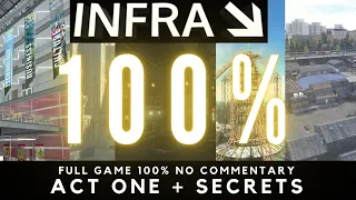 INFRA Act 1 100% (Full Game All Collectibles No Commentary)